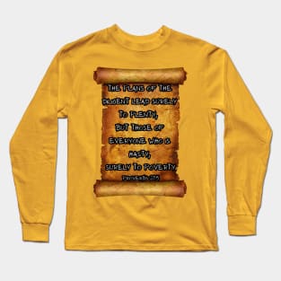 "The plans of the diligent lead surely to plenty Proverbs 21:5 ROLL SCROLLS Long Sleeve T-Shirt